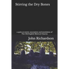Stirring the Dry Bones: a quite eccentric annotation and translation of The Old English Metrical Charms - Paperback