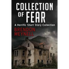 Collection of Fear: A Horrific Short Story Collection - Paperback
