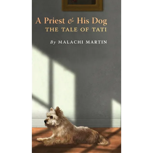 A Priest and His Dog: The Tale of Tati - Hardcover