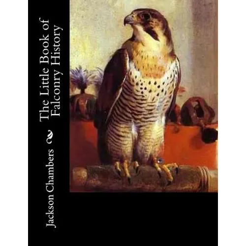 The Little Book of Falconry History - Paperback