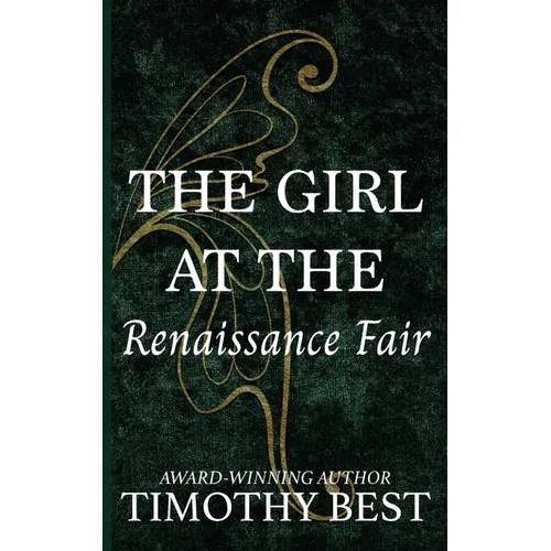 The Girl at the Renaissance Fair: A Magical Love Story - Paperback