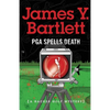 P.G.A. Spells Death: A Hacker Golf Mystery - Paperback