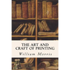 The Art and Craft of Printing - Paperback