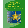 Master the TOEIC: Strategies Student Workbook: Effective Techniques and Methods to improve your TOEIC test score - Paperback