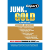 Junk to Gold, de Chatarra a Oro: del Salvamento a la Subasta de Automotores En Linea Mas Grande del Mundo Vendiendo Un Auto Cada 5 Segundos - Hardcover