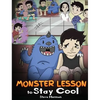 Monster Lesson to Stay Cool: My Monster Helps Me Control My Anger. A Cute Monster Story to Teach Kids about Emotions, Kindness and Anger Management. - Hardcover
