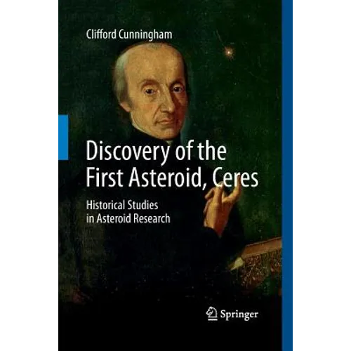 Discovery of the First Asteroid, Ceres: Historical Studies in Asteroid Research - Paperback