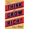 Think and Grow Rich(r): The Original, an Official Publication of the Napoleon Hill Foundation(r) - Hardcover