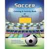 Soccer: Coloring & Activity Book (Extended): Soccer is a beloved sport that is played all around the world. Whether your child - Paperback
