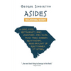 Asides: Occasional Essays on Dogs, Food, Restaurants, Bars, Hangovers, Jobs, Music, Family Trees, Robbery, Relationships, Being Brought Up Questionabl - Paperback