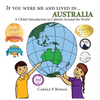 If You Were Me and Lived in... Australia: A Child's Introduction to Cultures Around the World - Hardcover