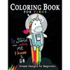 Coloring Book For Teens Simple Designs for Beginners: Many Cute and Easy Patterns to Color - Paperback