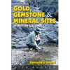 A Field Guide to Gold, Gemstone and Mineral Sites of British Columbia Vol. 1: Vancouver Island - Paperback