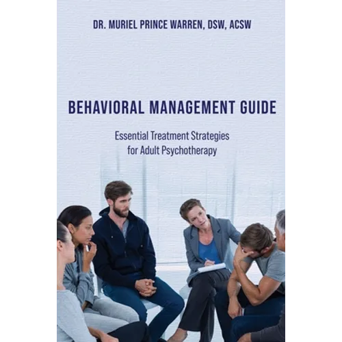 Behavioral Management Guide: Essential Treatment Strategies for Adult Psychotherapy - Paperback