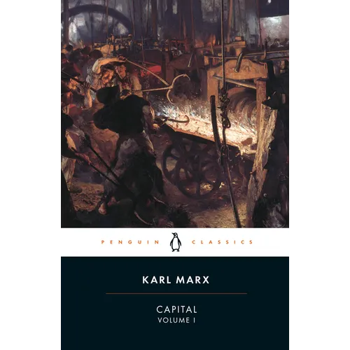 Capital: A Critique of Political Economy, Volume 1 - Paperback