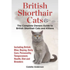British Shorthair Cats, The Complete Owners Guide to British Shorthair Cats and Kittens Including British Blue, Buying, Daily Care, Personality, Tempe - Paperback