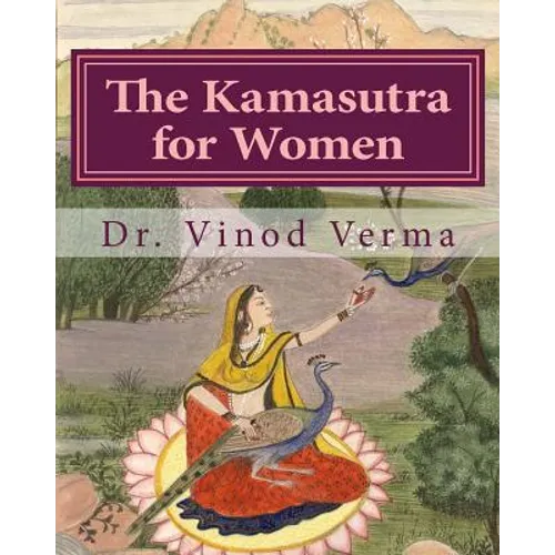 The Kamasutra for Women (B&W Edition): Based on the Vedic Tradition - Paperback