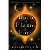 Born of Flame and Fury: A Shattered Source Novel - Paperback