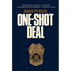 One Shot Deal - Paperback