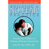 Pediatric Dentistry: Building A No-Fear Practice: Introducing Children to a Lifetime of Positive Dental Care - Paperback