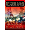 Never Call Retreat: Lee and Grant: The Final Victory: A Novel of the Civil War - Paperback