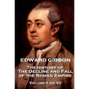 Edward Gibbon - The History of the Decline and Fall of the Roman Empire - The History of the Decline and Fall of the Roman Empire - Volume II (of VI) - Paperback