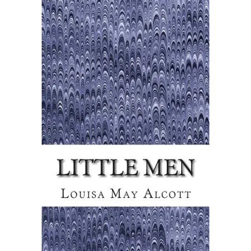 Little Men: (Louisa May Alcott Classics Collection) - Paperback