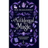 Accidental Magic: Myrtlewood Mysteries book one (special hardcover edition) - Hardcover
