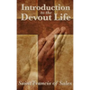 Introduction to the Devout Life: A Classic Guide to Christian Spiritual Practice and Inner Growth - Hardcover