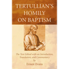 Tertullian's Homily on Baptism - Paperback