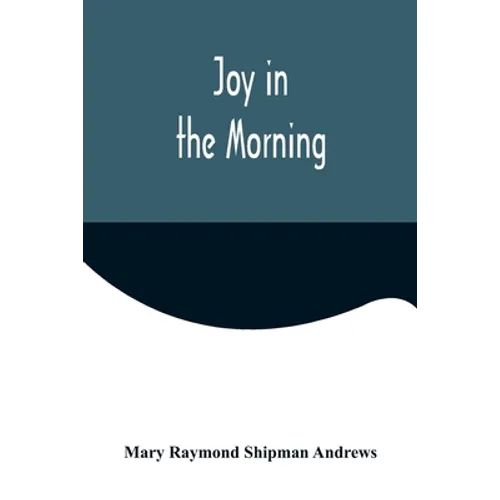 Joy in the Morning - Paperback