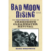 Bad Moon Rising: The Unauthorized History of Creedence Clearwater Revival - Paperback