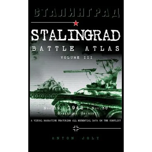 Stalingrad Battle Atlas: Volume III - Hardcover