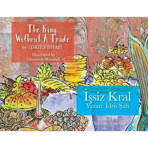 The King without a Trade / İşsiz Kral: Bilingual English-Turkish Edition / İngilizce-Türkçe İki Dilli Baskı - Paperback