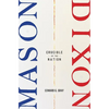 Mason-Dixon: Crucible of the Nation - Hardcover