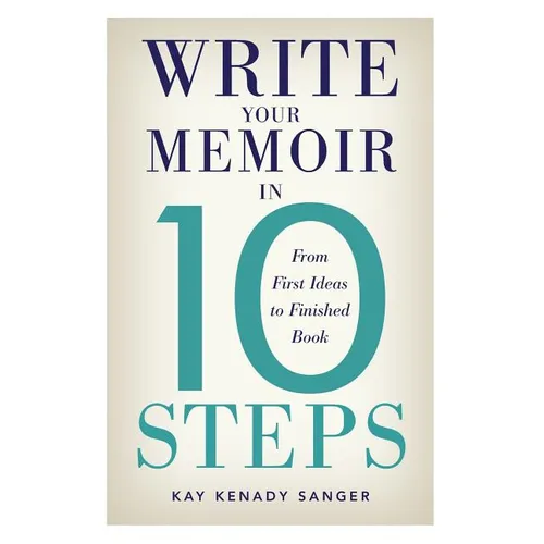 Write Your Memoir in 10 Steps - Paperback