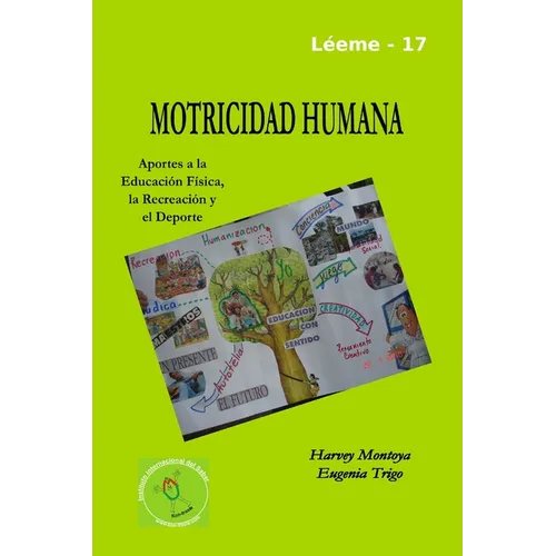 Motricidad Humana: aportes a la educación física, la recreación y el deporte - Paperback