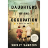 Daughters of the Occupation: A Novel of WW II - Paperback