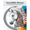 Incredible Horses: Adult Mandala Coloring Book - Paperback