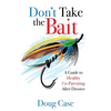 Don't Take the Bait: A Guide to Healthy Co-Parenting After Divorce - Paperback