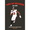 Tampa Bay Buccaneers Quiz Book: 500 Questions on the Pirates in Pewter - Paperback