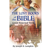 Lost Books of the Bible: The Great Rejected Texts - Hardcover
