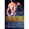Dangerous Games: Games of the Heart - Book 1 - Paperback