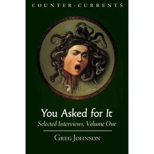 You Asked for It: Selected Interviews, Volume 1 - Paperback