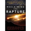 Reclaiming the Rapture: Restoring the Doctrine of the Gathering of the Commonwealth of Israel - Paperback