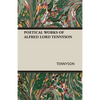 Poetical Works of Alfred Lord Tennyson - Paperback