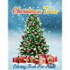 Christmas Trees Coloring Book for Adults: New and Expanded Editions, Christmas Tree Coloring pages For Fun Relaxation, Fun, and Adult Stress Relieving - Paperback