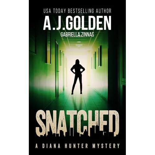 Snatched: A Diana Hunter Mystery - Paperback