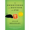The Sweetness at the Bottom of the Pie: A Flavia de Luce Mystery - Paperback