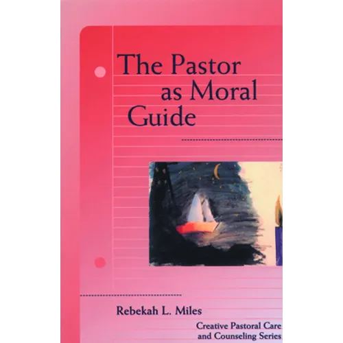 Pastor as Moral Guide - Paperback